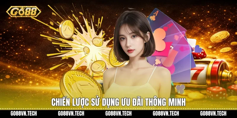 khuyến mãi go88 3 Chiến lược sử dụng ưu đãi thông minh