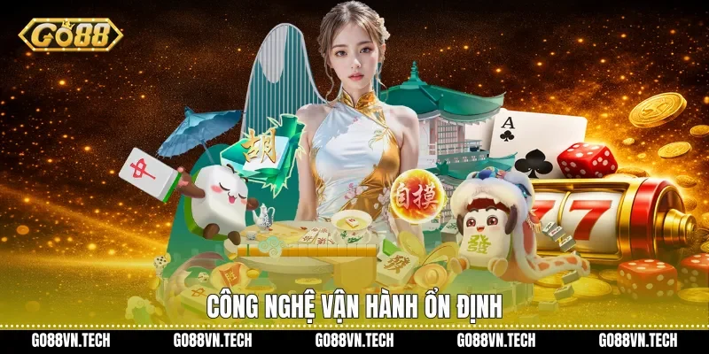 giới thiệu go88 2 Công nghệ vận hành ổn định
